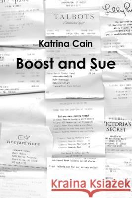 Boost and Sue Katrina Cain 9781678039035 Lulu Press