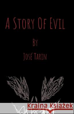 A Story Of Evil Jose Tarin 9781678048488