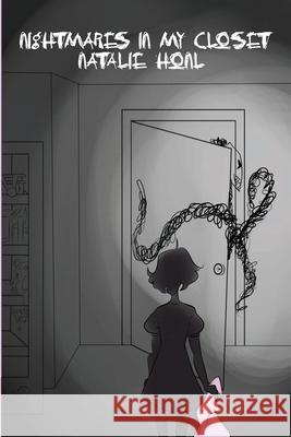 Nightmares in my closet Natalie Honl 9781678049973 Lulu.com