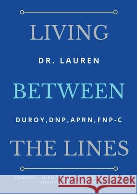 Living Between the Lines Lauren Duroy 9781678060176 Lulu.com