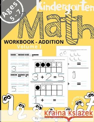 Kindergarten Math Addition Workbook Age 5-7 Hellen M Anvil 9781678065874 Lulu.com