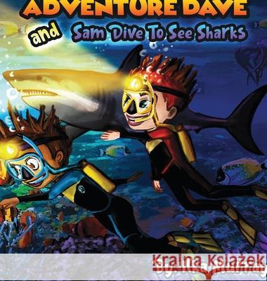 Adventure Dave and Sam swim with sharks Ilka Murray 9781678069827 Lulu.com