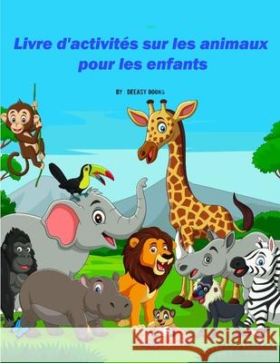 Livre d'activités sur les animaux pour les enfants Books, Deeasy 9781678075668