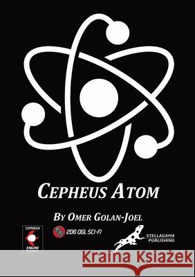 Cepheus Atom Omer Golan-Joel 9781678091675 Lulu.com