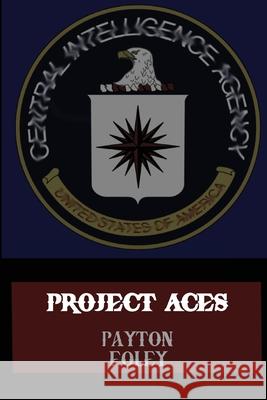 Project Aces Payton Foley 9781678092887