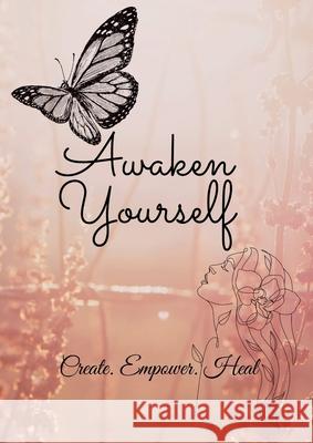 Awaken Yourself Journal Samantha Fowler 9781678100193 Lulu.com