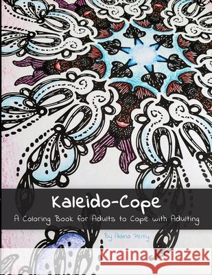 Kaleido-Cope Alaina Perry 9781678102951