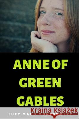 Anne of Green Gables Lucy Maud Montgomery 9781678114909