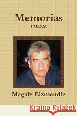 Memorias Magaly Eizmendiz 9781678115159