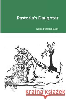 Pastoria's Daughter Karen Deal Robinson 9781678120672