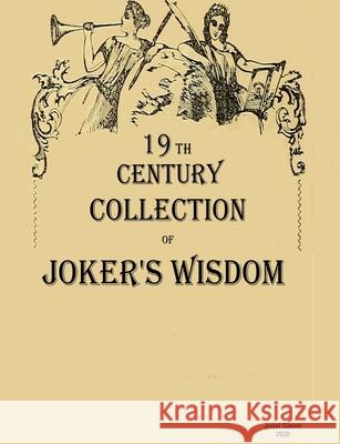 19th century collection of joker's wisdom Joost Gielen 9781678128845 Lulu.com