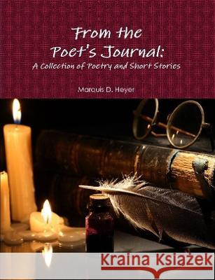 From the Poet's Journal Marquis Heyer 9781678130329