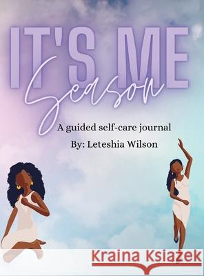 It's ME Season Leteshia Wilson 9781678130763 Lulu.com