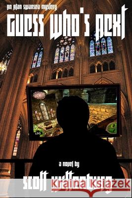 Guess Who's Next Scott Wittenburg 9781678130954 Lulu.com