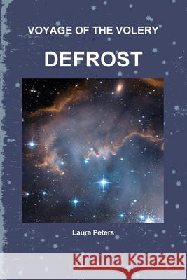 Voyage of the Volery Defrost Laura Peters 9781678147372