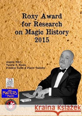 Roxy Award 2015 Roxy Awar For Research on Magic History 9781678155513 Lulu.com