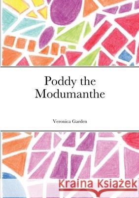 Poddy the Modumanthe Veronica Garden 9781678161330