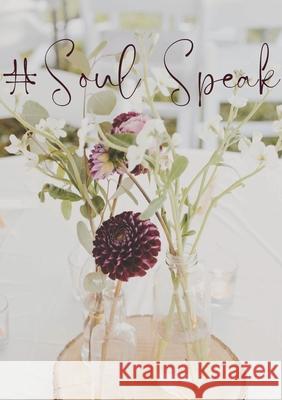 #Soul Speak Heard & Uplifted, Kelly Sikkema 9781678163006 Lulu.com