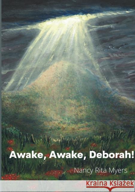 Awake, Awake, Deborah! Nancy Myers 9781678164386