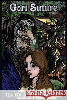 The Witch of Hainted Holler Gori Suture 9781678182700 Lulu.com