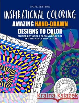 Inspirational Coloring - Hope Edition: Adult Coloring Book Holly Oden 9781678185800