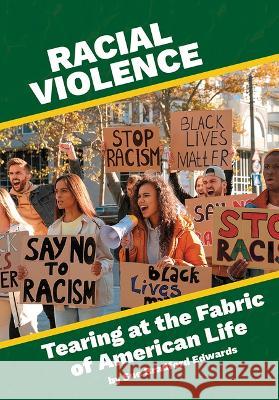 Racial Violence: Tearing at the Fabric of American Life Sue E. Bradford 9781678205829 Referencepoint Press