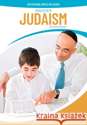 Discover Judaism Emma Kaiser 9781678213947 Brightpoint Press