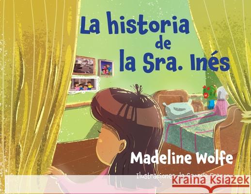 La historia de la Sra. Inés Wolfe, Madeline 9781678490782