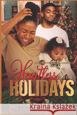 Heartless for the Holidays Shelli Marie Lady Lissa 9781678496012 Independently Published