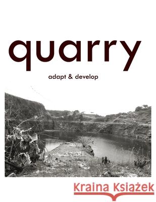 Quarry - Adapt & Develop Sowmiya K. Yashwanth 9781678945923