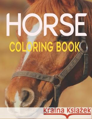 Horse Coloring Book: Horse Coloring Pages for Kids & Adults. Merchant Boo 9781679032332