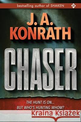 Chaser J A Konrath 9781679240843 Independently Published