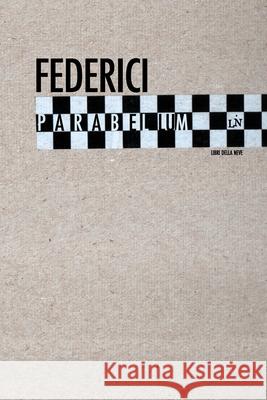 Parabellum Federico Federici 9781679293726 Independently Published