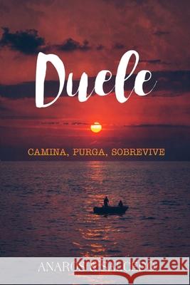 Duele Jose Enrique Salcedo Nicolas Garci 9781679393655 Independently Published