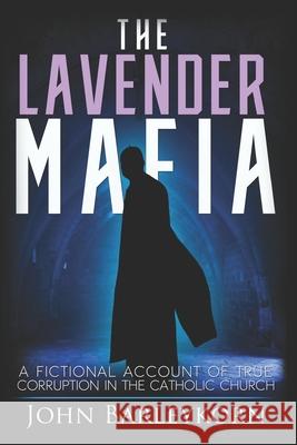 The Lavender Mafia Mollie Anne Gill Johnnie Barleykorn 9781679452833