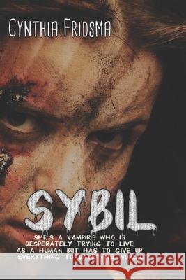 Sybil Cynthia Fridsma 9781679454455 Independently Published