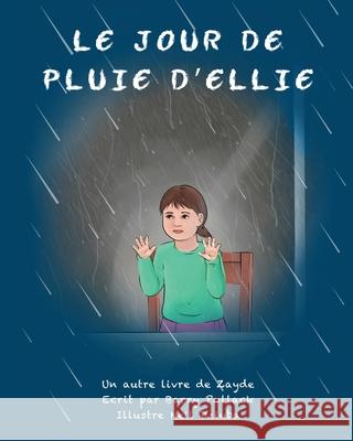 Le Jour de Pluie d'Ellie Nell Dzuiba Barry Pollack 9781679534492 Independently Published