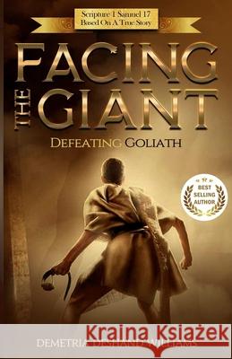 Facing the Giant Demetria Deshand Williams 9781679725531 Independently Published