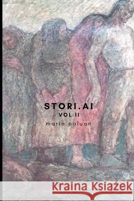 Stori.ai: vol II Mario Paluan 9781679943379 Independently Published