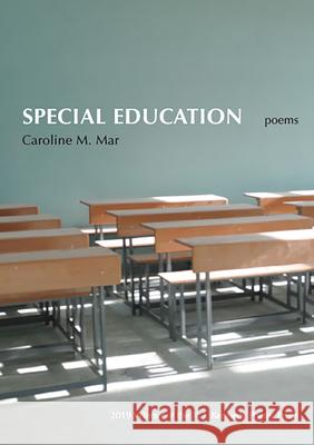 Special Education: Poems Mar 9781680032345 Texas Review Press
