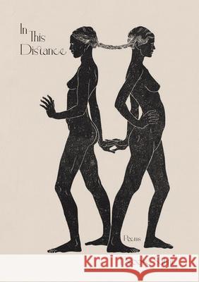In This Distance: Poems Volume 39 Brooke Sahni 9781680034301 Texas Review Press