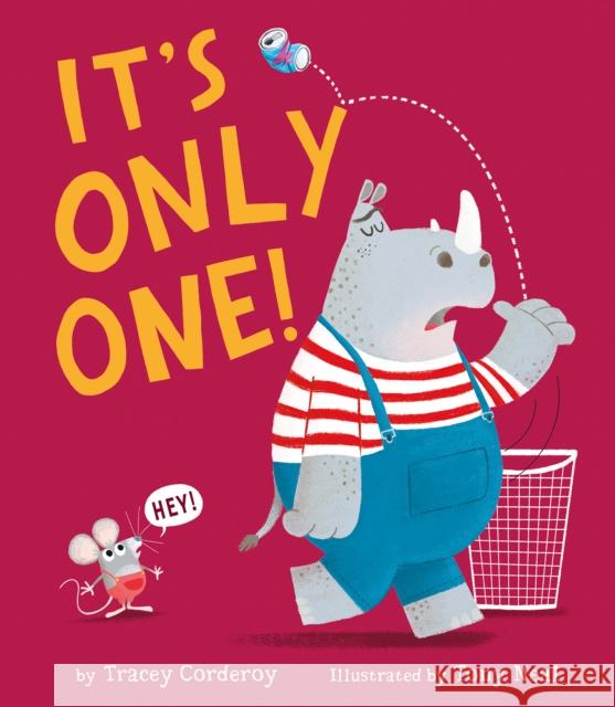 It's Only One! Tracey Corderoy Tony Neal 9781680102277 Tiger Tales.