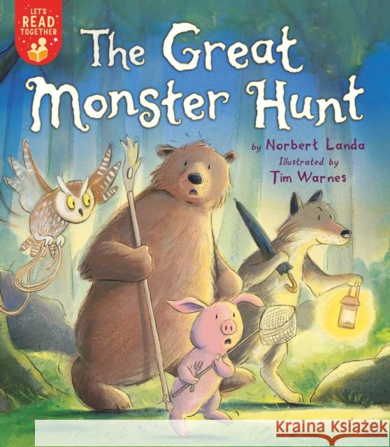 The Great Monster Hunt Norbert Landa, Tim Warnes 9781680103717 Tiger Tales