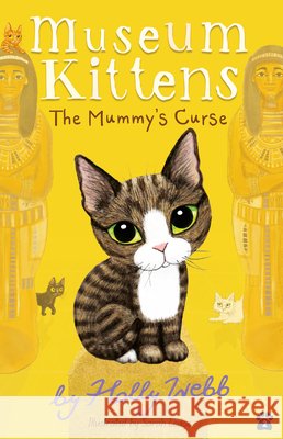 The Mummy's Curse Holly Webb Sarah Lodge 9781680104868