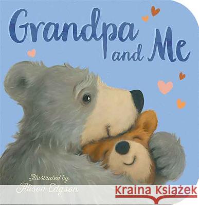 Grandpa and Me Danielle McLean Alison Edgson 9781680105780 Tiger Tales
