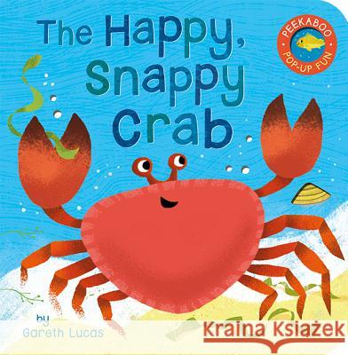 The Happy Snappy Crab Tiger Tales                              Gareth Lucas 9781680105841 Tiger Tales