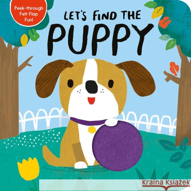 Let's Find the Puppy Tiger Tales                              Alex Willmore 9781680106299 Tiger Tales.