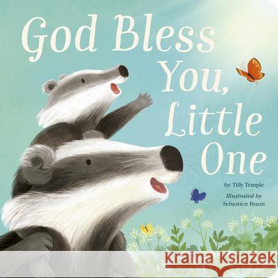 God Bless You, Little One Tilly Temple, Sebastien Braun 9781680106329 Tiger Tales