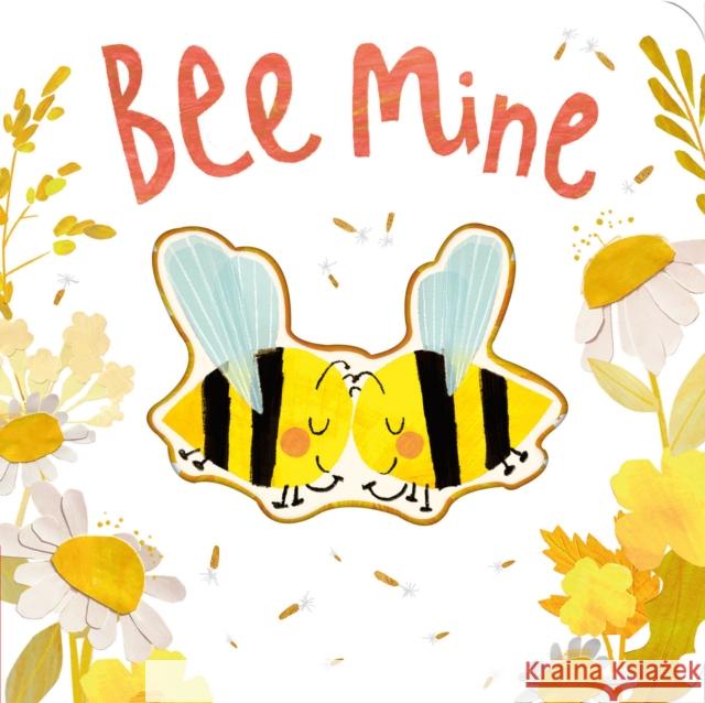 Bee Mine Patricia Hegarty Bryony Clarkson 9781680106398 Tiger Tales.