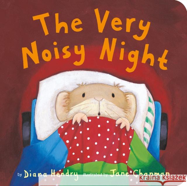 Very Noisy Night, The Diana Hendry 9781680106466